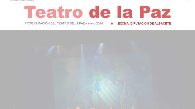 Programacion-en-el-Teatro-de-la-Paz.-Mayo-de-2024-galas-conciertos-festivales-danza-y-mucho-mas…