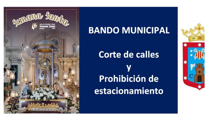 Un-BANDO-MUNICIPAL-recuerda-las-calles-que-acogeran-los-actos-de-Semana-Santa-calles-cortadas-al-trafico-y-prohibicion-de-estacionamiento