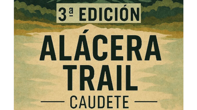 Caudete-se-prepara-para-la-III-Alacera-Trail-Un-desafio-de-montana-que-combina-deporte-y-naturaleza