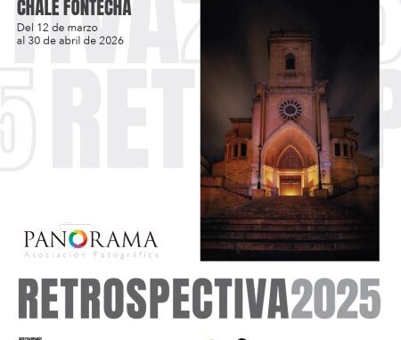 ‘Retospectiva-2025-exposicion-de-la-Asociacion-fotografica-‘Panorama-en-el-Chale-Fontecha.-Del-12-de-marzo-al-30-de-abril-de-2026